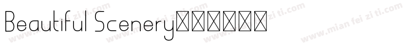 Beautiful Scenery字体转换